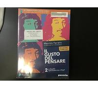 Il gusto del pensare. Per le Scuole superiori. Con e-book. Con espansione online. Dall'umanesimo a Hegel (Vol. 2)