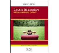 Il gusto del pensiero. Lettera a un giovane studente