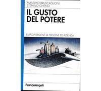 Il gusto del potere. Empowerment di persone ed azienda