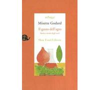 Il gusto dell'agro. Saggio di gastronomia storica