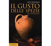 Il gusto delle spezie nel Medioevo