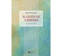 Il gusto di campare. Poesie 2022-2023