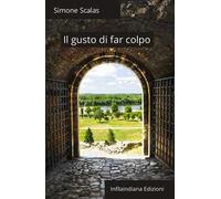 Il gusto di far colpo. Ediz. integrale
