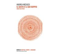 Il gusto e il suo doppio. Saggi sul kitsch