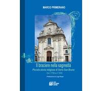 Il Il braciere nella sagrestia. Piccola storia religiosa di Serra San Bruno tra il 1783 e il 1935