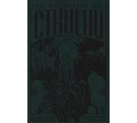 Il Il richiamo di Cthulhu da H. P. Lovecraft. Ediz. deluxe - Tanabe Gou