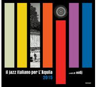 Il jazz italiano per L'Aquila 2015 - 2016 - Postcart Edizioni