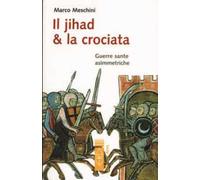 Il Jihad e la Crociata