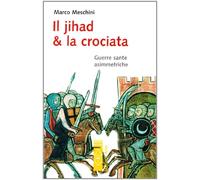 Il Jihad e la Crociata