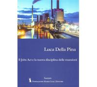 Libri Della Pina Luca - Il Jobs Act E La Nuova Disciplina Delle Mansioni