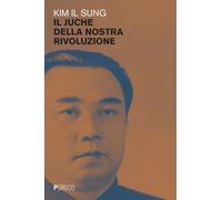 Il juche della nostra rivoluzione - 2026 - Pgreco
