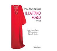 Il kaftano rosso. La prima indagine dell'investigatore Riccardo Nielsen
