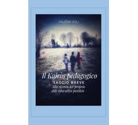 Il Kairòs pedagogico. Alla ricerca del proprio stile educativo di Valeria Voli,