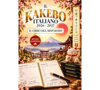 Il Kakebo Italiano 2026-2027: Il Libro del Risparmio: Budget Planner e 52 Money Challenge in Italiano per Famiglie e Coppie | Metodo Giapponese in 15 ... Euro in 12 Mesi con 180 Pagine di Valore