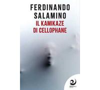 Il kamikaze di cellophane