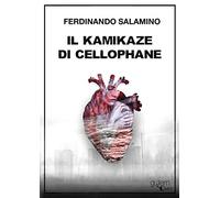 Il kamikaze di cellophane