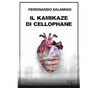 Il kamikaze di cellophane