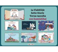 Il kamishibook con sette FiabElide. Con audiolibro. Vol. 3
