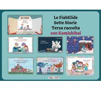 Il kamishibook con sette FiabElide. Con audiolibro. Vol. 3 - Fumagalli Elide
