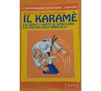 Il karamè. Lo zen e l'arte di spaccare la faccia agli imbecilli