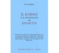 Il karma e il significato della rinascita - Aurobindo (sri)
