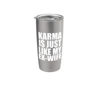 Il karma è proprio come la mia ex moglie Bicchiere termico in acciaio inox doppia parete