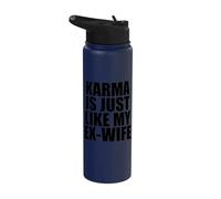 Il karma è proprio come la mia ex moglie Stainless Steel Insulated Water Bottle