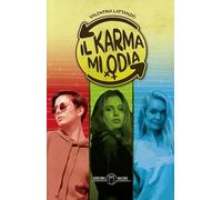 Il karma mi odia