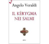 Il Kèrygma nei Salmi