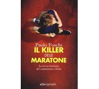 Il killer delle maratone. La terza inchiesta del commissario Attila