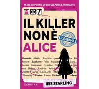 Il killer non è Alice 46.600 Sospettati un solo colpevole L'originale