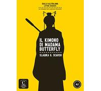 Il Kimono di Madama Butterfly: Il kimono di Madama Butterfly + online MP3 audio