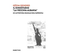 Il kinostudio «La vecchia Albania» (o l'avventura seminale dell'impronta)