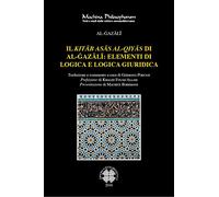 Il «Kitab asas al-qiyas» di Al-Gazali: elementi di logica e logica giuridica