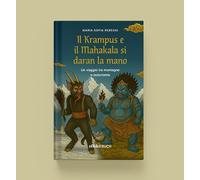 Il Krampus e il Mahakala si daran la mano: Un viaggio tra montagne e autonomia