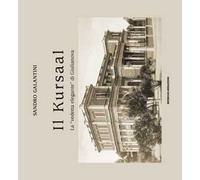 Il Kursaal. La «vedetta elegante» di Giulianova