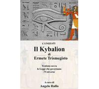 Il Kybalion. Trattato sovra la filosofia ermetica