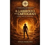 Il labirinto dei cartografi: Il limite oltre la conoscenza