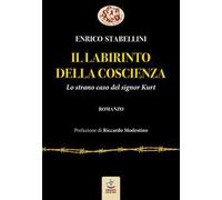 Il labirinto della coscienza. Lo strano caso del signor Kurt