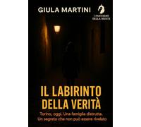 Il labirinto della verità: Torino, oggi. Una famiglia distrutta, un segreto che non può essere rivelato.