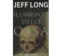 Il labirinto delle ossa