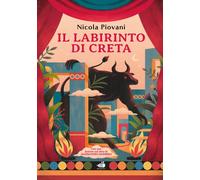 Il labirinto di Creta. Con una lezione sul mito di Alessandro Bar