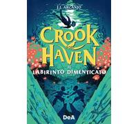 Il labirinto dimenticato. Crookhaven