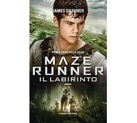 Il labirinto. Maze Runner: Vol. 1