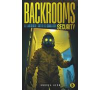 Il Labirinto Sotto il Quartiere: Backrooms Security