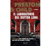 Il laboratorio del dottor Leng [Paperback] [May 07, 2024] Preston, Douglas; Chil