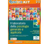 IL LABORATORIO DELLA PSICOLOGIA GENERALE E APPLICATA 2 (9788839537645) - Libro Scolastico + Kit Scuola con Copertine Rebillo