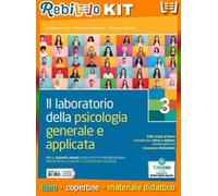 IL LABORATORIO DELLA PSICOLOGIA GENERALE E APPLICATA 3 (9788839537652) - Libro Scolastico + Kit Scuola con Copertine Rebillo