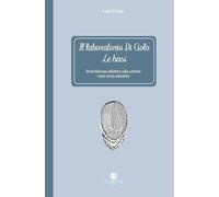 Il laboratorio Di Ciolo. Le basi