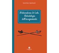 Il laboratorio Di Ciolo. Metodologia dell'insegnamento